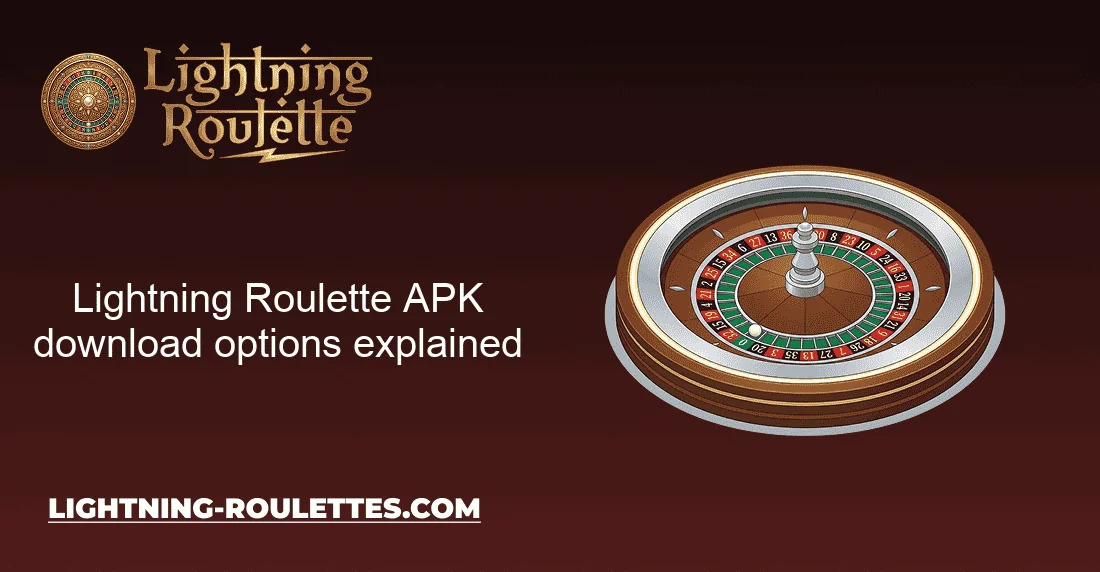 Lightning Roulette APK download options explained Lightning Roulette APK download options explained