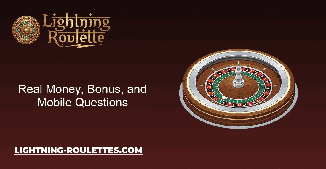 Real Money, Bonus, and Mobile Questions Real Money, Bonus, and Mobile Questions