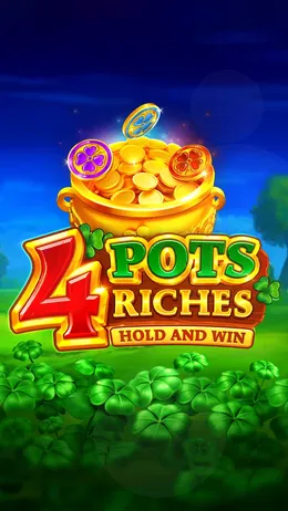 4 Pots Riches: Hold and Win